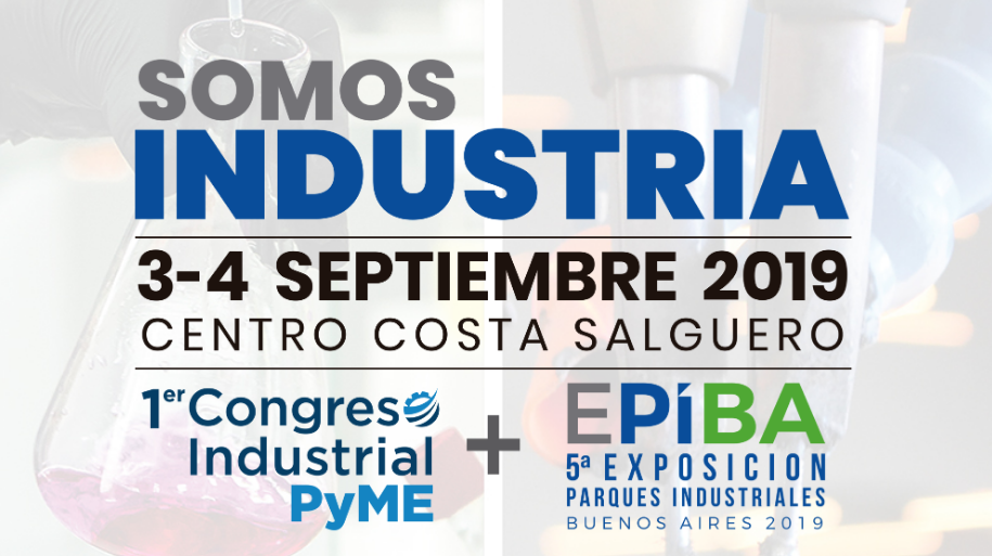 El Primer Congreso Industrial PyME en septiembre 2019